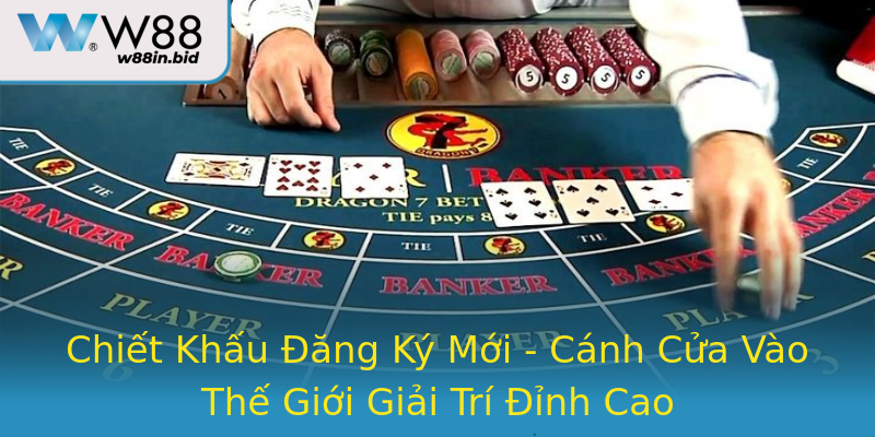 Chiết Khấu Đăng Ký Mới - Cánh Cửa Vào Thế Giới Giải Trí Đỉnh Cao Chiết Khấu Đăng Ký Mới - Cánh Cửa Vào Thế Giới Giải Trí Đỉnh Cao