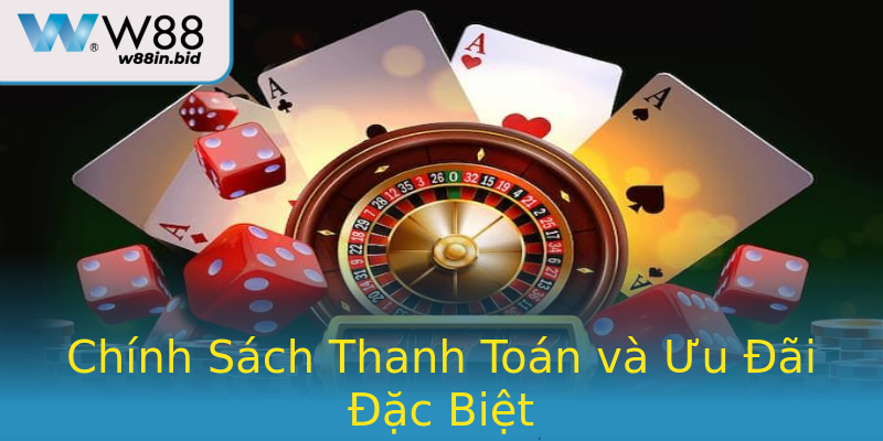 Chính Sách Thanh Toán và Ưu Đãi Đặc Biệt Chính Sách Thanh Toán và Ưu Đãi Đặc Biệt