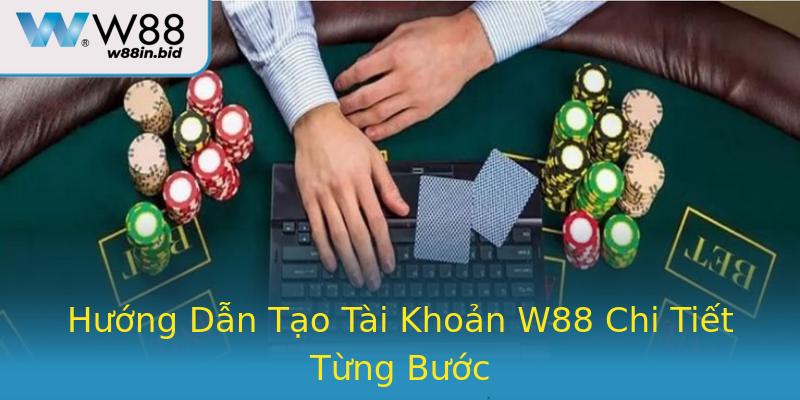 Hướng Dẫn Tạo Tài Khoản W88 Chi Tiết Từng Bước Hướng Dẫn Tạo Tài Khoản W88 Chi Tiết Từng Bước