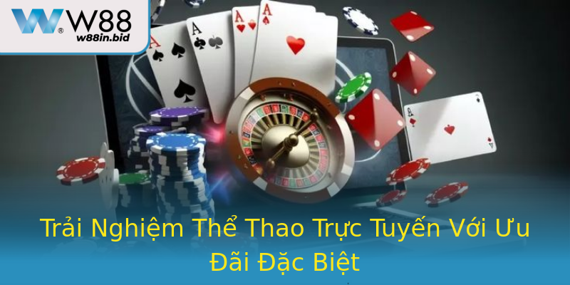 Trải Nghiệm Thể Thao Trực Tuyến Với Ưu Đãi Đặc Biệt Trải Nghiệm Thể Thao Trực Tuyến Với Ưu Đãi Đặc Biệt
